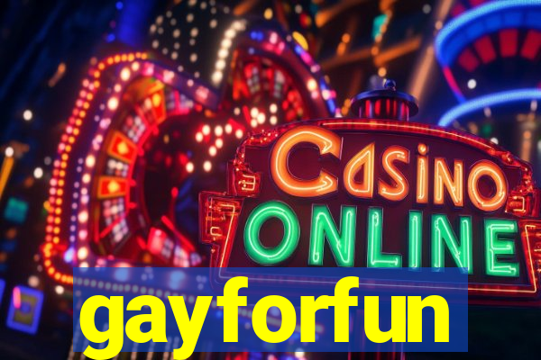 gayforfun