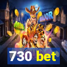 730 bet