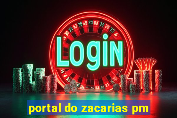 portal do zacarias pm