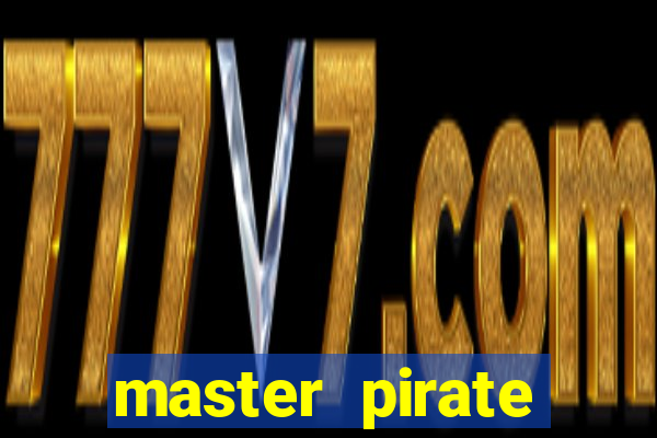 master pirate script pastebin