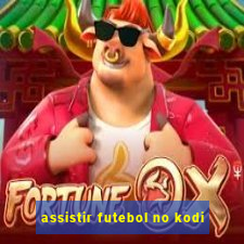 assistir futebol no kodi