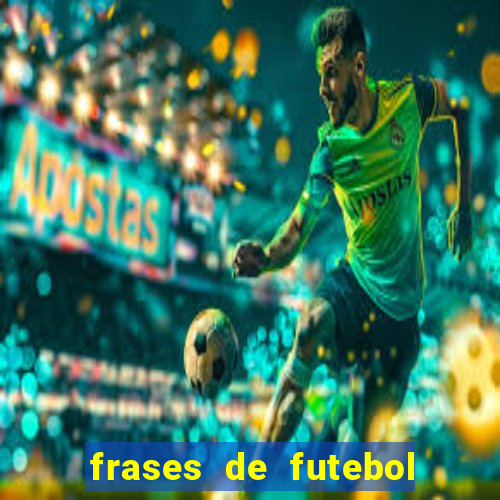 frases de futebol feminino para status tumblr