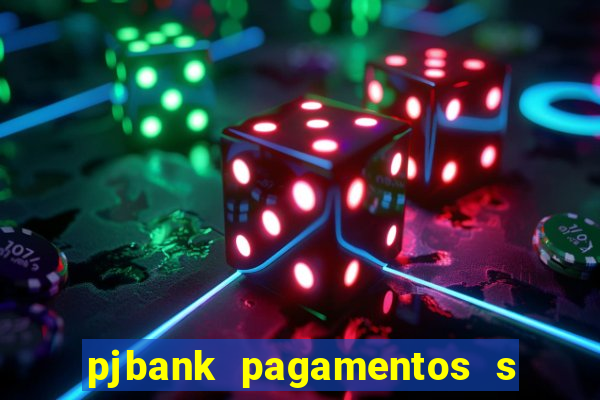 pjbank pagamentos s a 1