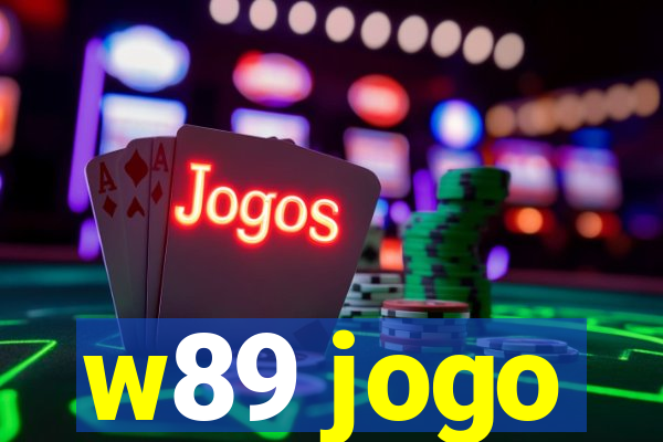 w89 jogo