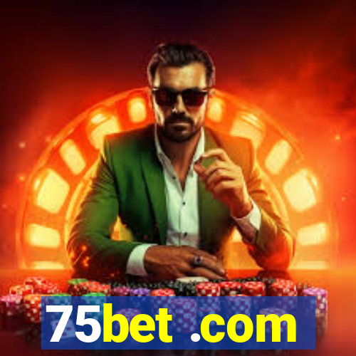 75bet .com