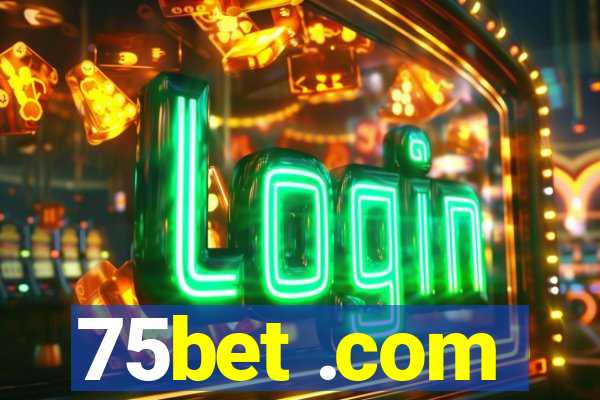 75bet .com