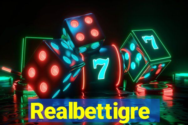 Realbettigre