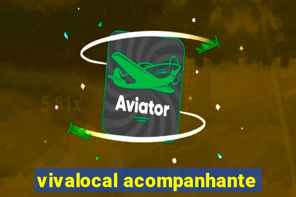 vivalocal acompanhante