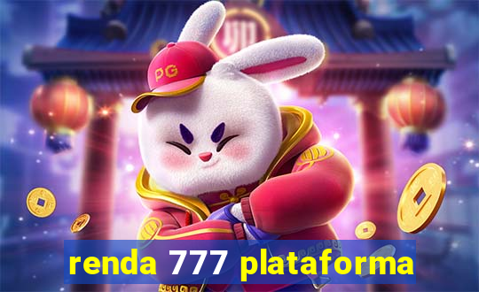 renda 777 plataforma