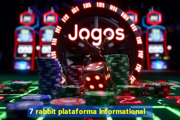 7 rabbit plataforma Informational