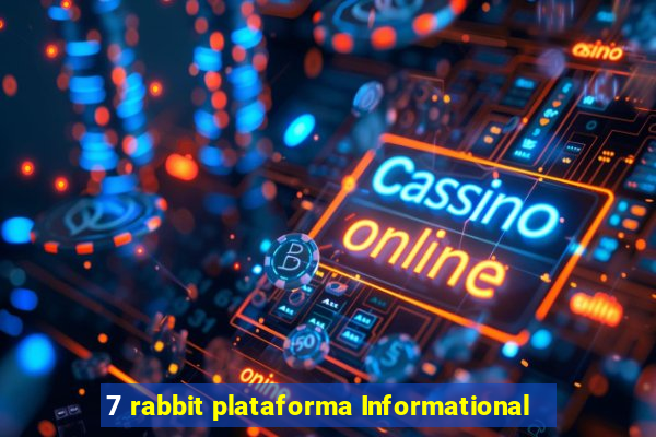 7 rabbit plataforma Informational