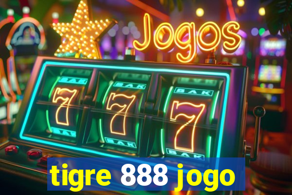 tigre 888 jogo