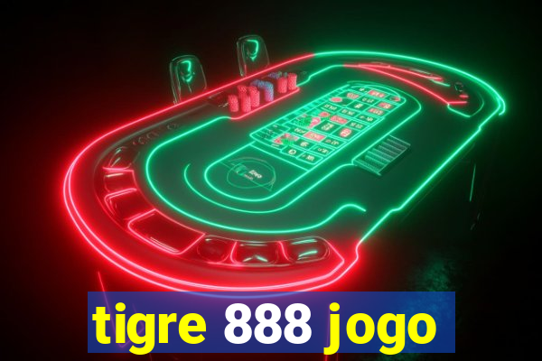 tigre 888 jogo