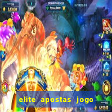 elite apostas jogo do bicho