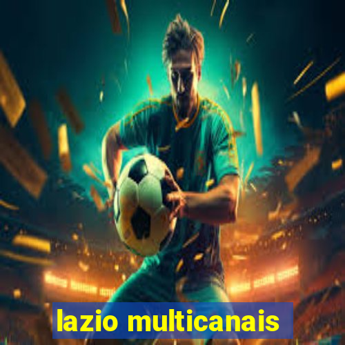 lazio multicanais