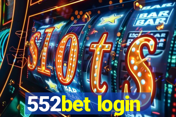 552bet login