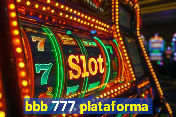 bbb 777 plataforma