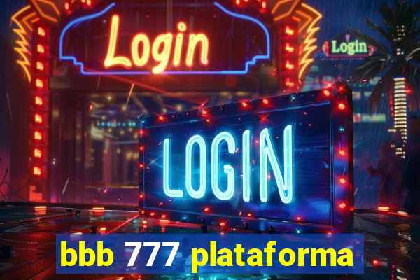 bbb 777 plataforma