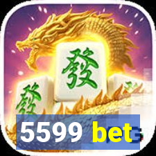 5599 bet