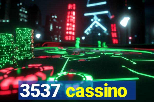 3537 cassino