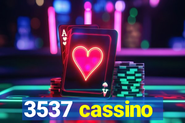 3537 cassino