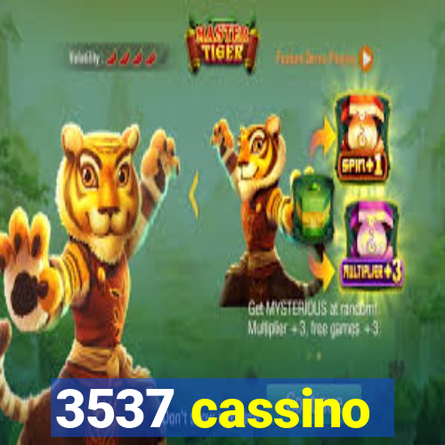 3537 cassino