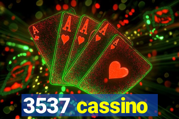 3537 cassino