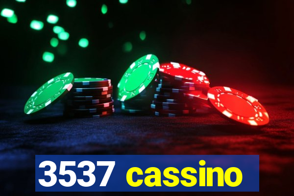 3537 cassino