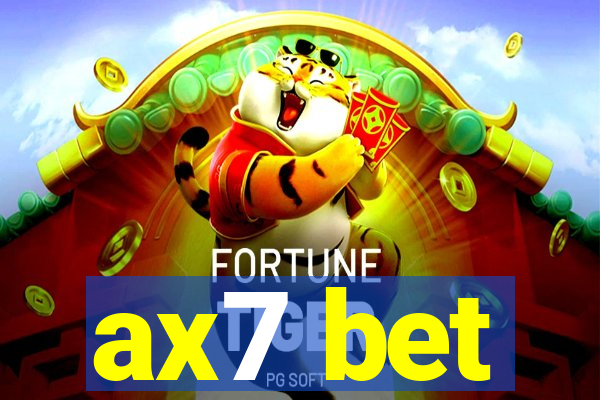 ax7 bet