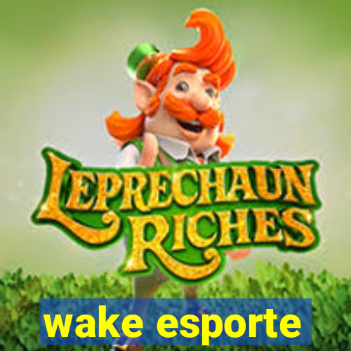 wake esporte