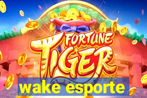 wake esporte