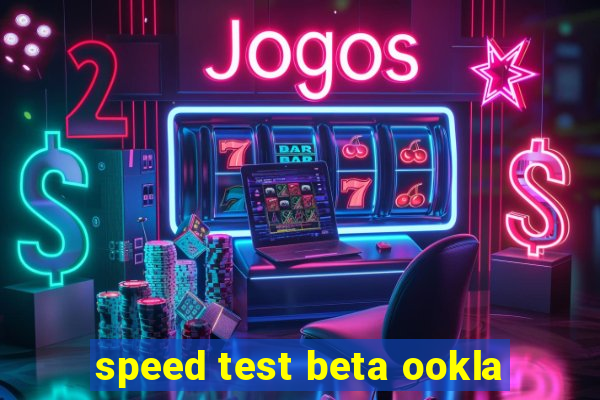 speed test beta ookla