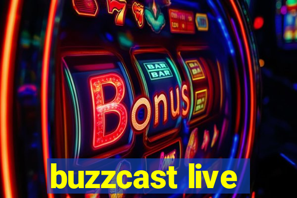 buzzcast live