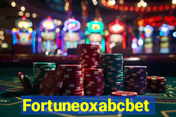 Fortuneoxabcbet