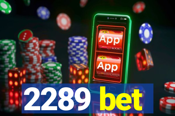 2289 bet