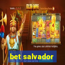 bet salvador