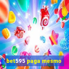 bet595 paga mesmo