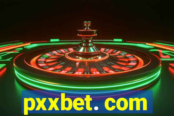 pxxbet. com