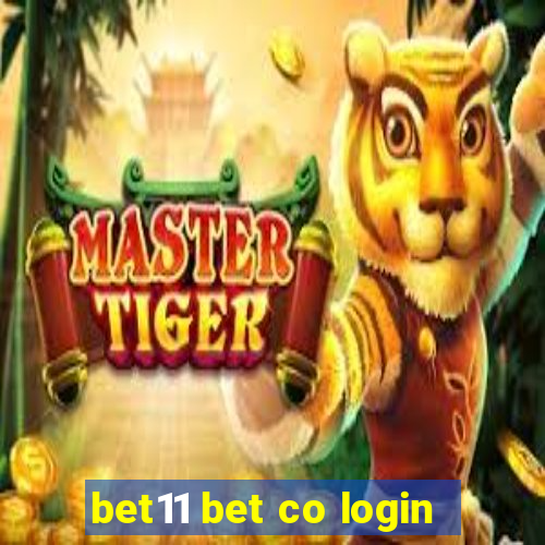 bet11 bet co login