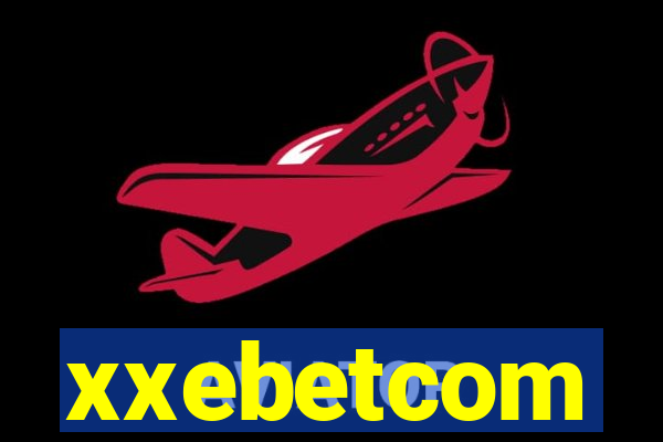 xxebetcom