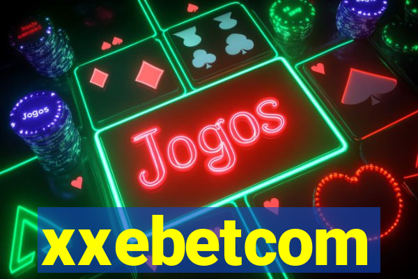 xxebetcom