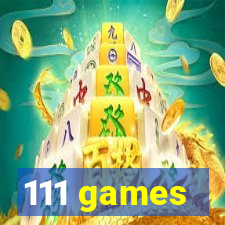 111 games