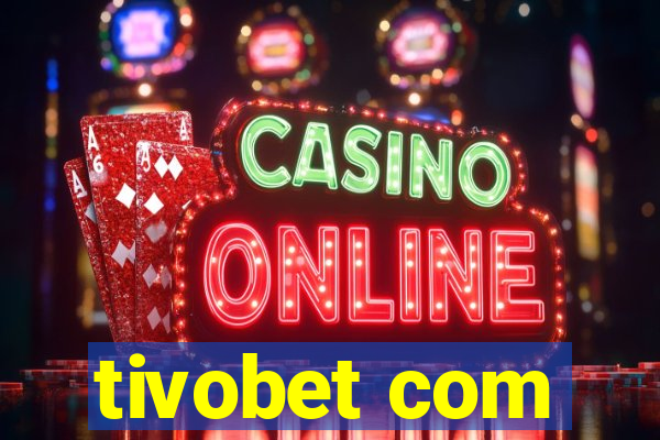 tivobet com