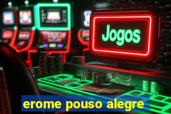 erome pouso alegre