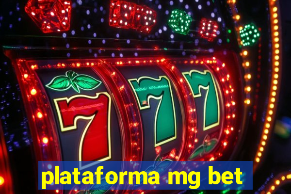 plataforma mg bet