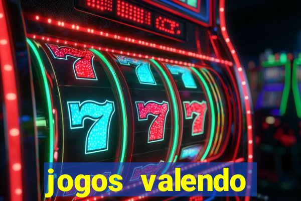 jogos valendo dinheiro online