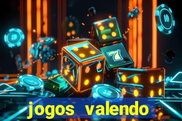 jogos valendo dinheiro online