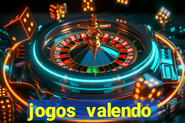 jogos valendo dinheiro online