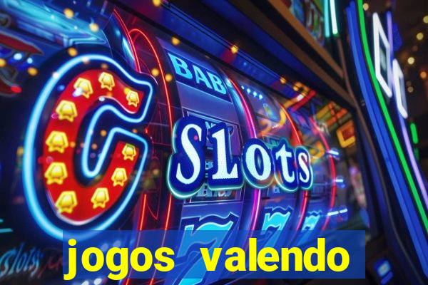 jogos valendo dinheiro online