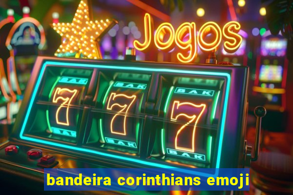 bandeira corinthians emoji